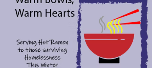 From the Cold to Comfort: Local Effort Brings Hot Ramen to the Homeless This Winter