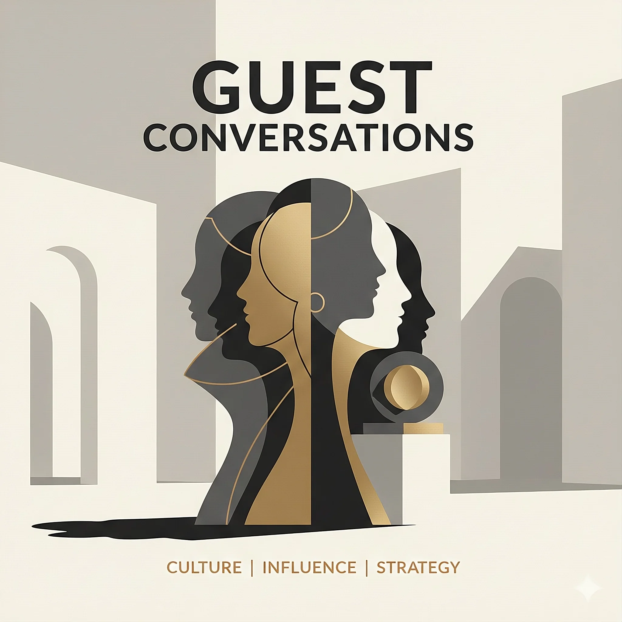 Illustration of multiple profile silhouettes of women in black, white, and gold, with the text 'Guest Conversations' above and 'Culture | Influence | Strategy' below.