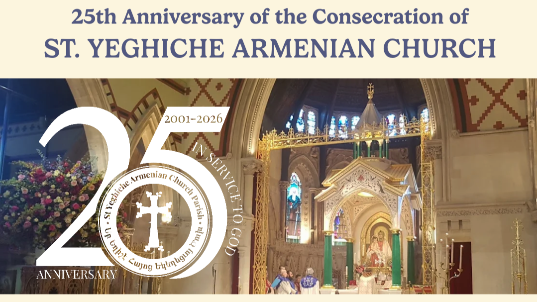 25th Anniversary of the Consecration of St Yeghiche Church