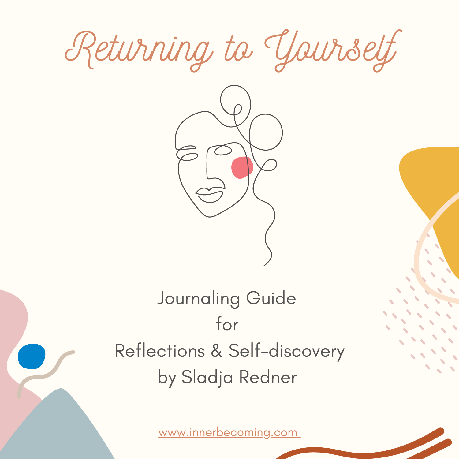 Returning to Yourself: Guided Journal for Reflections & Self-discovery