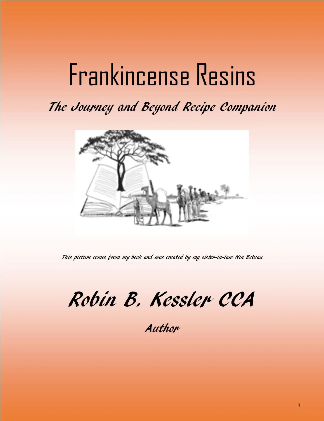 Frankincense Resins The Journey and Beyond Recipe Companion Book PDF