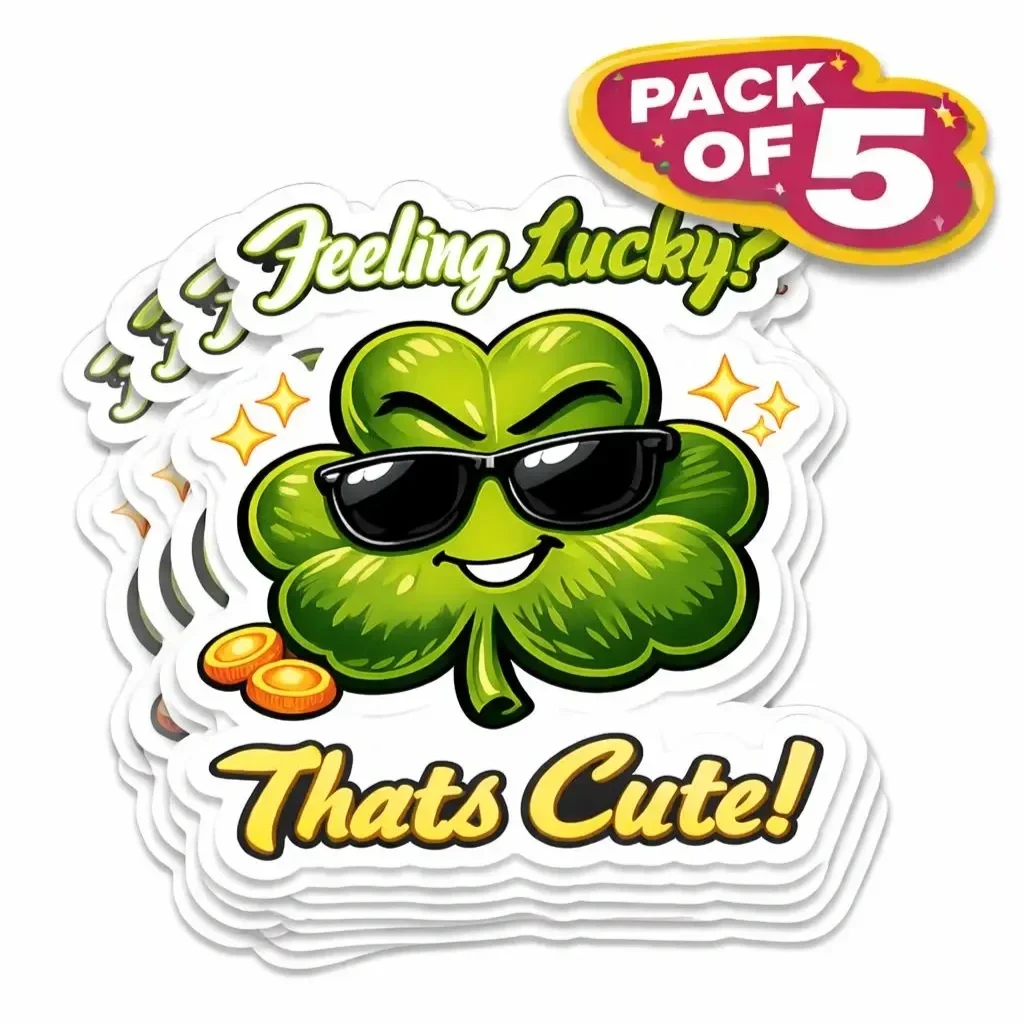 Feeling Lucky? That’s Cute! Shamrock Sticker Pack (4x4) | Pack of 5 St. Patrick’s Day Lucky Clover Stickers