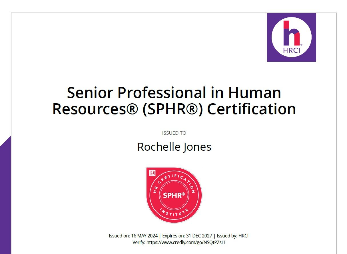 Certificate for Senior Professional in Human Resources (SPHR) awarded to Rochelle Jones, issued by HRCI on May 16, 2024, and valid until December 31, 2027.