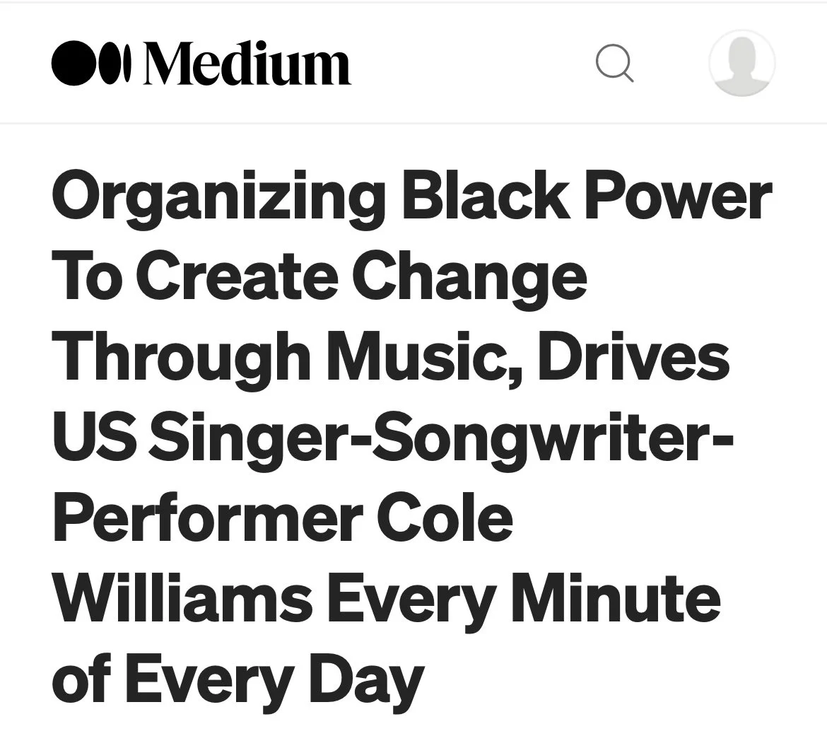 Screenshot of an article headline from Medium about organizing Black power to create change through music, featuring singer-songwriter Cole Williams.