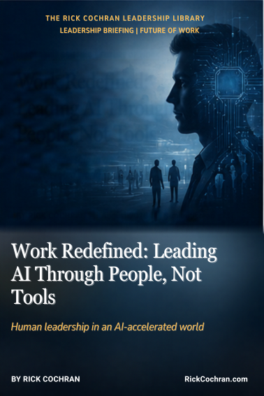 Work Redefined: Leading AI Through  People, Not Tools Leadership Briefing