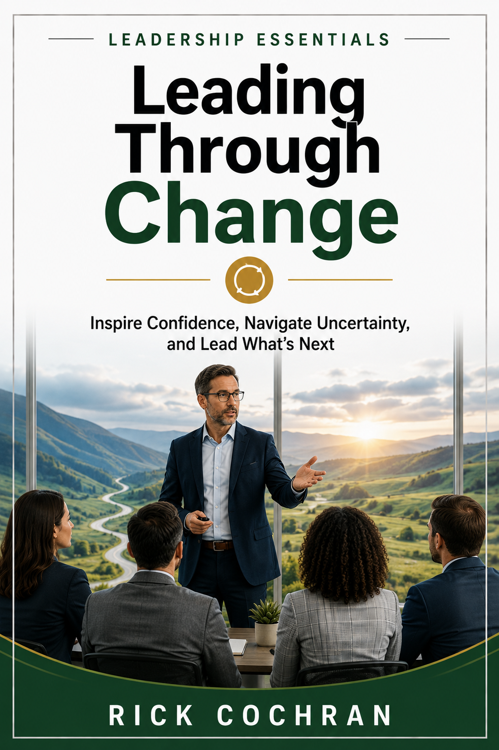 Leading Through Change
