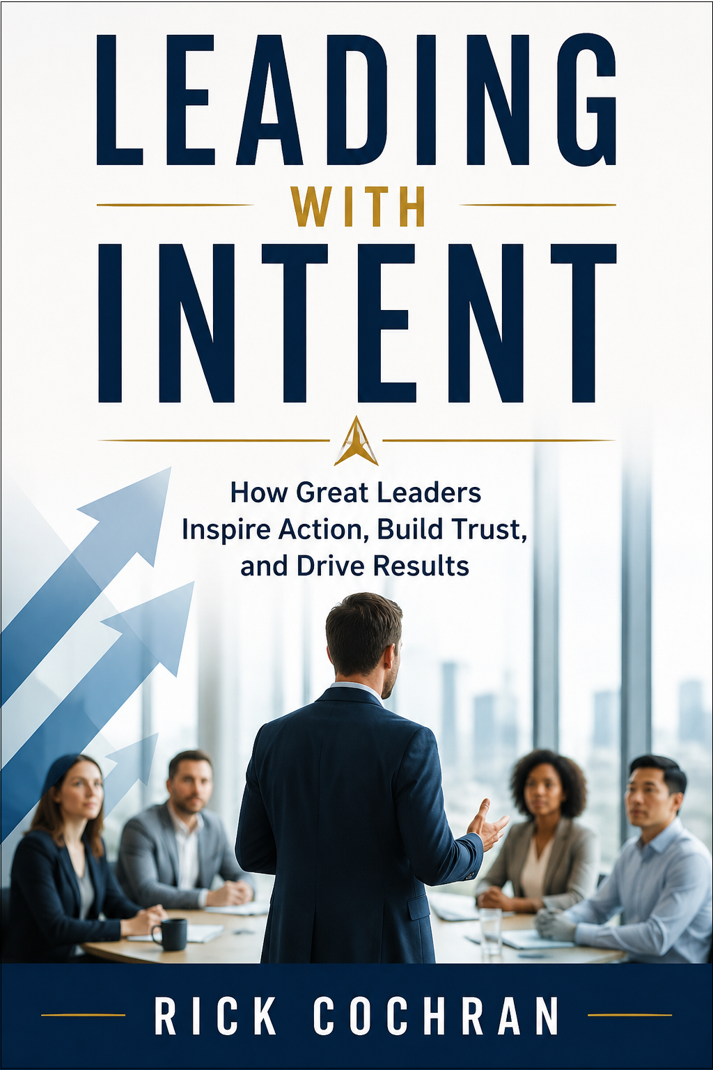 Leading with Intent