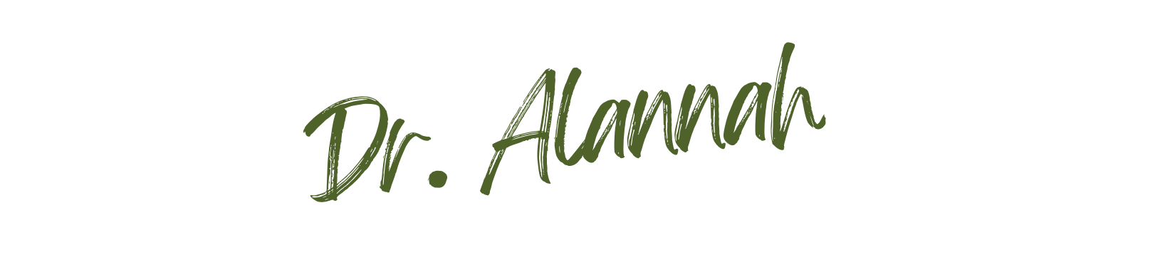 Stylized text with the words "Dr. Alannah" in green cursive font.
