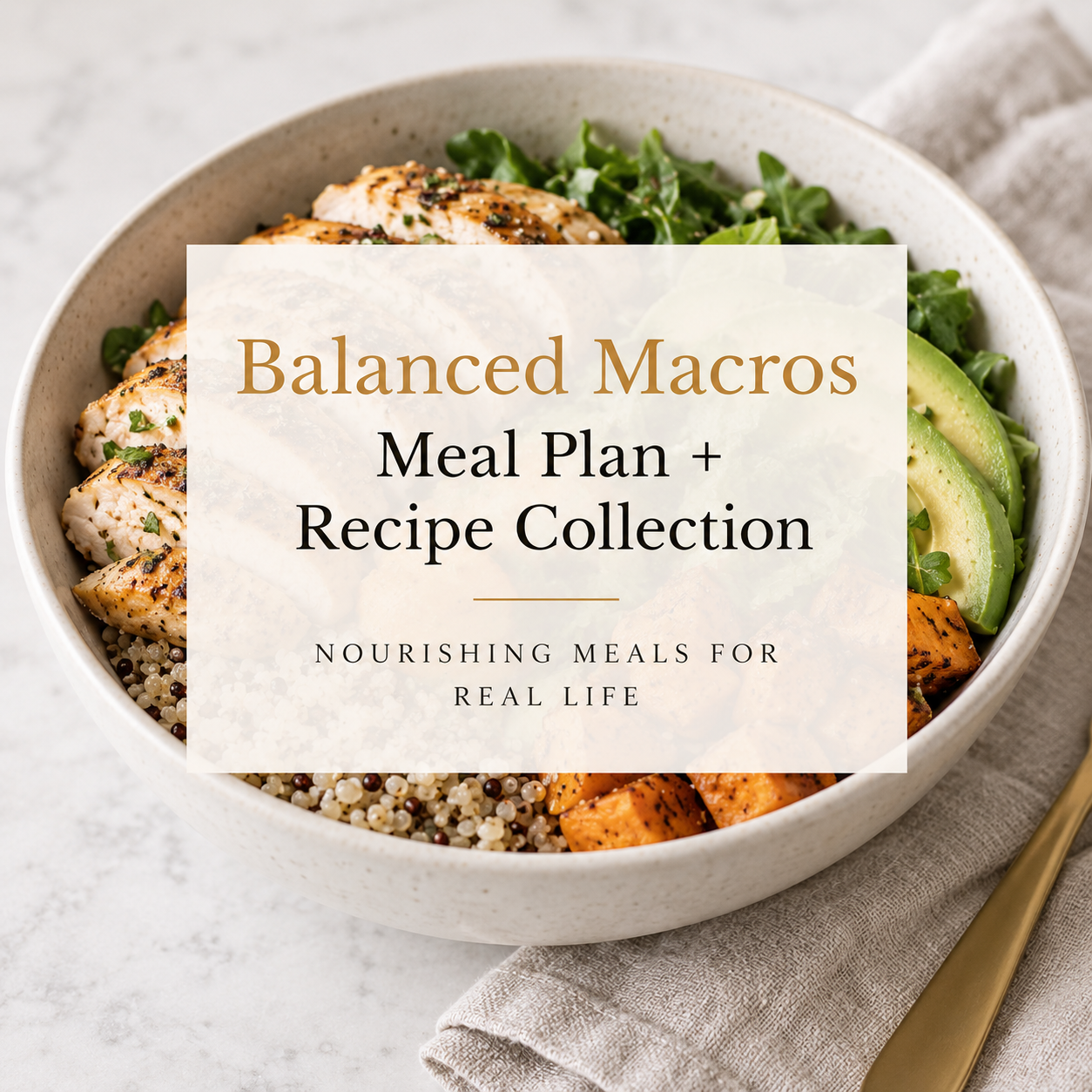 Balanced Macros: 4-Week Meal Plan + Recipe Collection