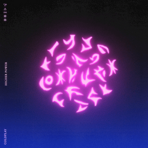Higher Power by Coldplay