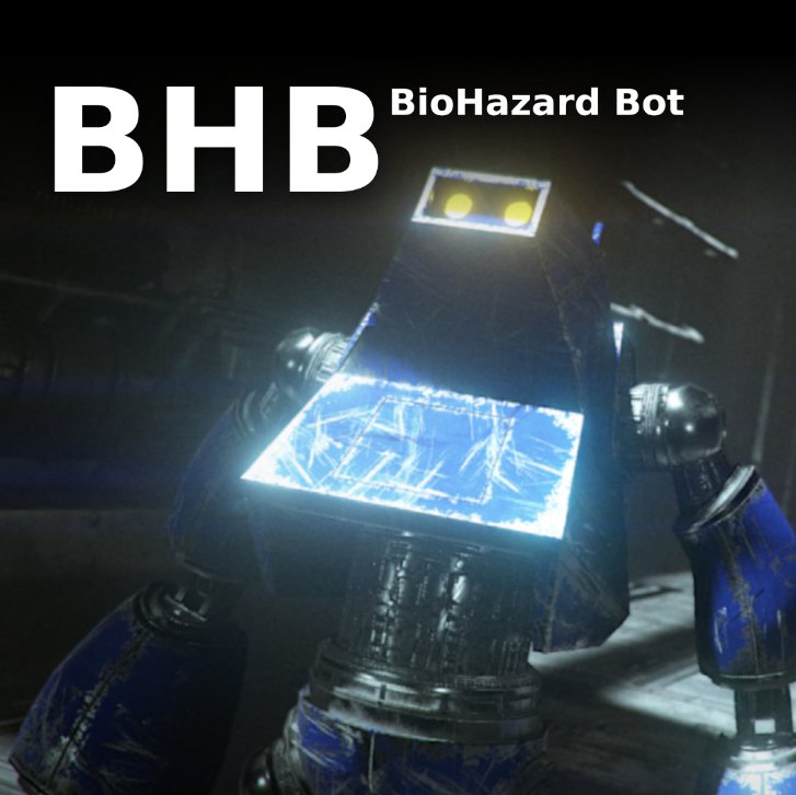 BHB: BIOHAZARD BOT