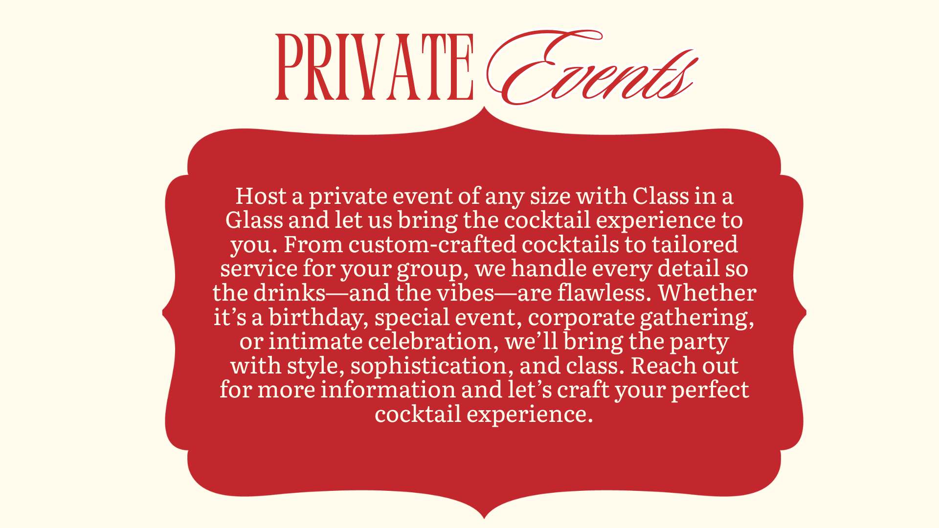 Promotion for private events with a red decorative background and elegant text, describing hosting private cocktail events with customized service and crafted cocktails.