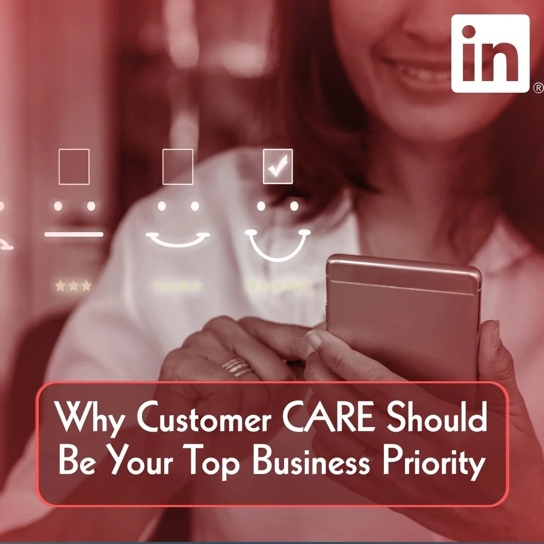 Why Customer CARE Should Be Your Top Business Priority</span>