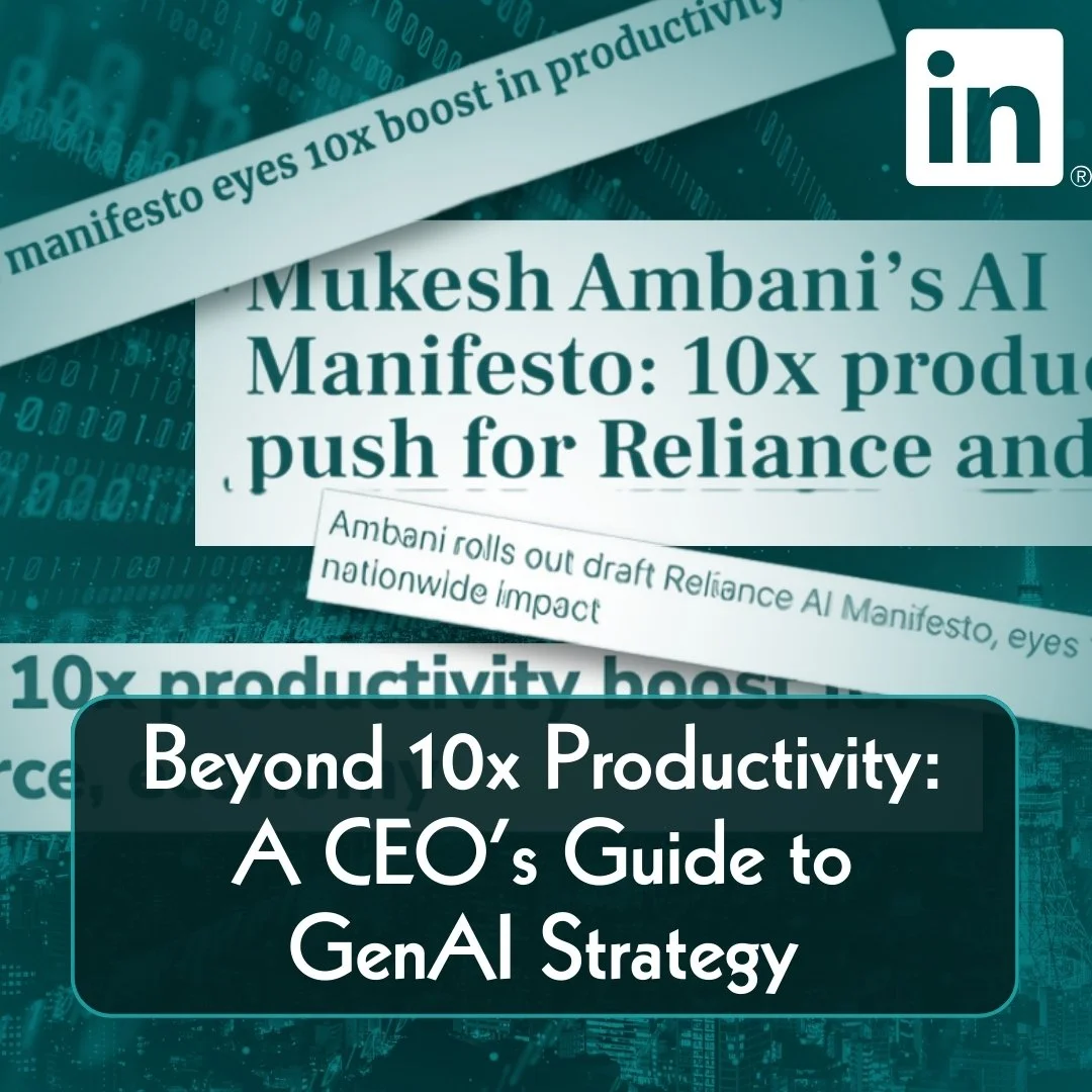 Beyond 10x Productivity: A CEO’s Guide to GenAI Strategy</span>