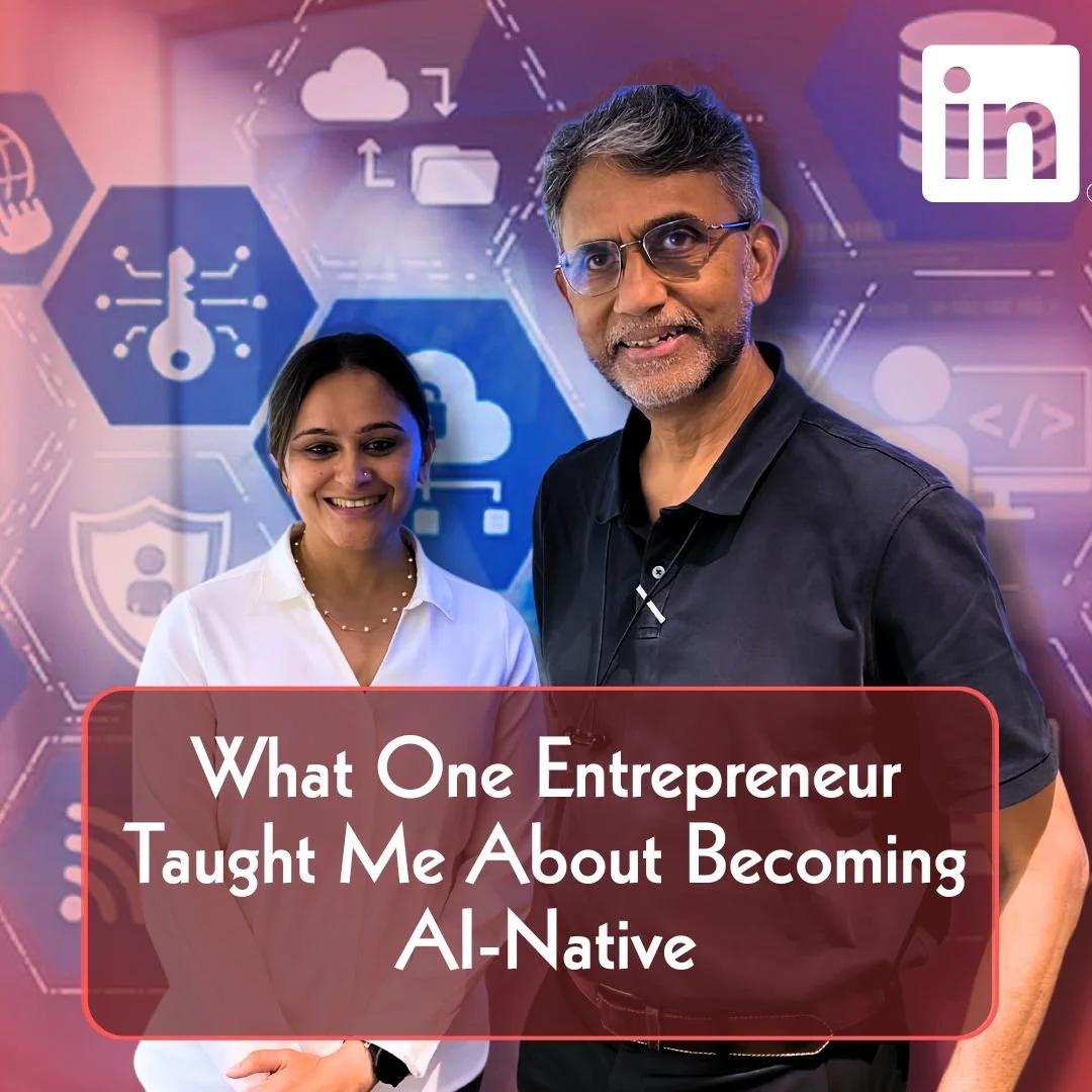 What One Entrepreneur Taught Me About Becoming AI-Native