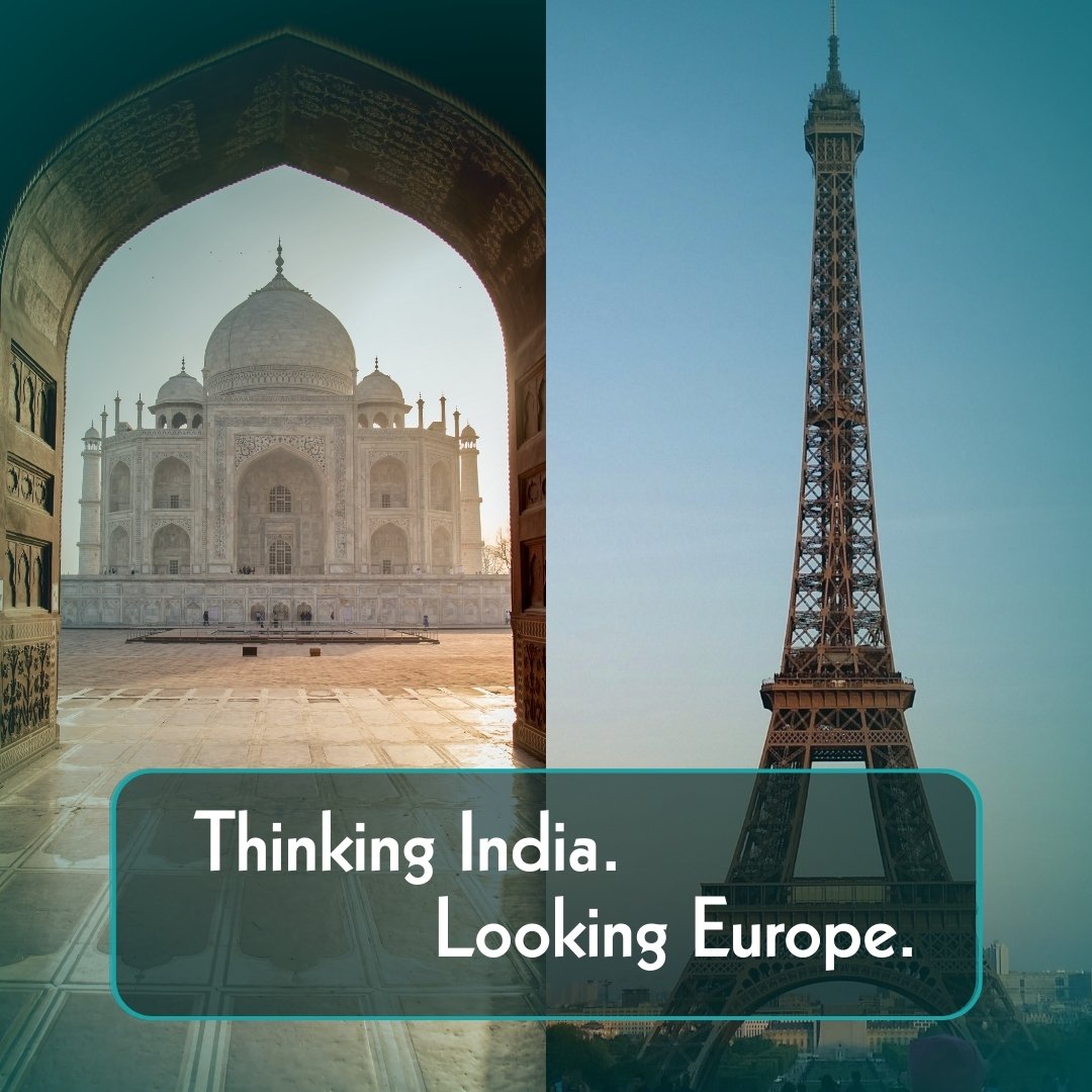 Image Link for thought leadership article titled 'Indian Businesses Need a Europe Strategy — And a New Level of Confidence'. It depicts the Taj Mahal and the Eiffel Tower, with text saying 'Thinking India, Looking Europe'