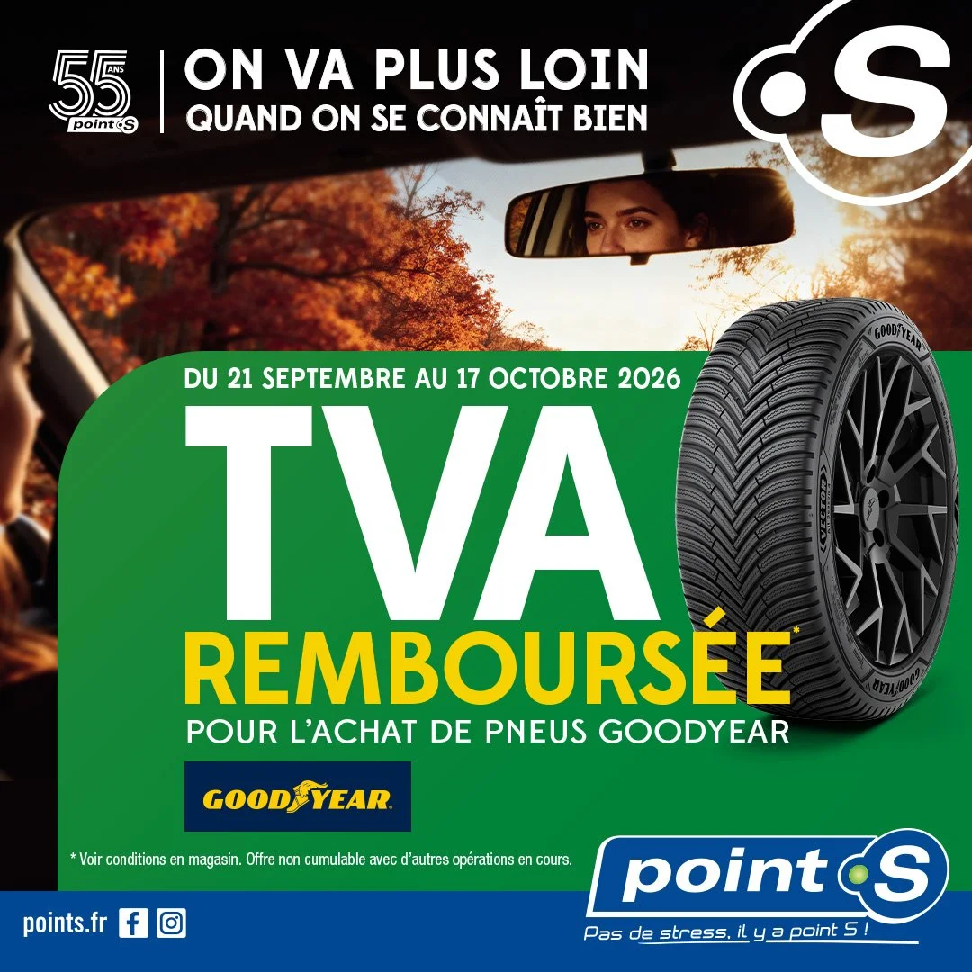 Promotion TVA remboursée sur pneus Goodyear - Point S Villeurbanne