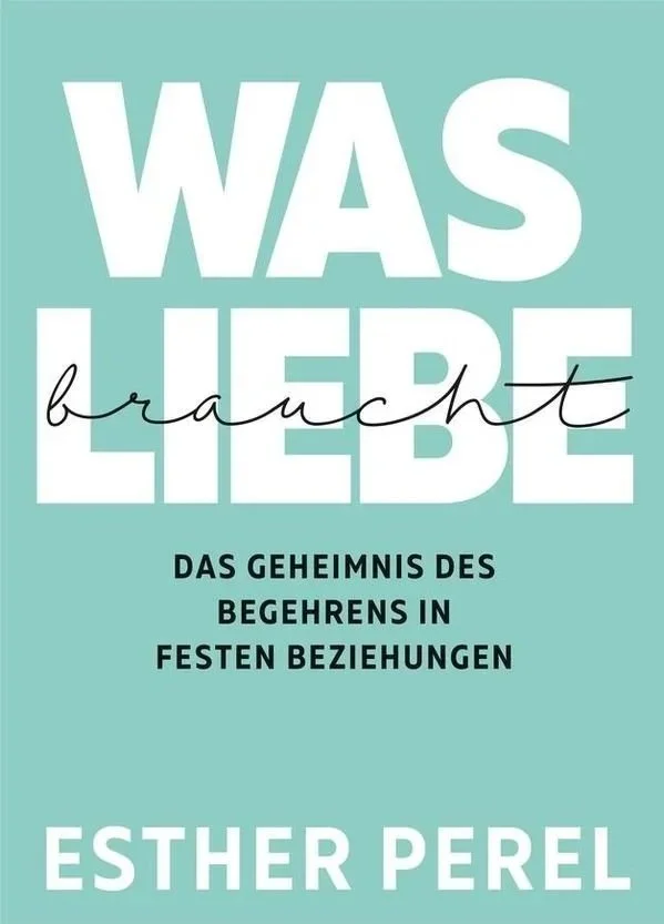 Für alle, die sich mit Begehren in Langzeitbeziehungen befassen möchten.