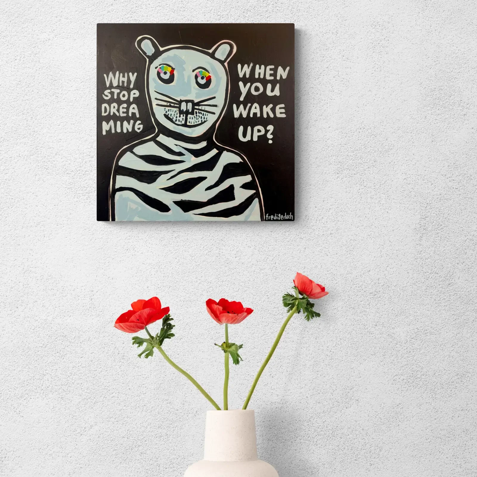 Wake up & Keep Dreaming von Fredi Gertsch, Pop Art Acrylgemälde als Wandbild im modernen Raum, 2024