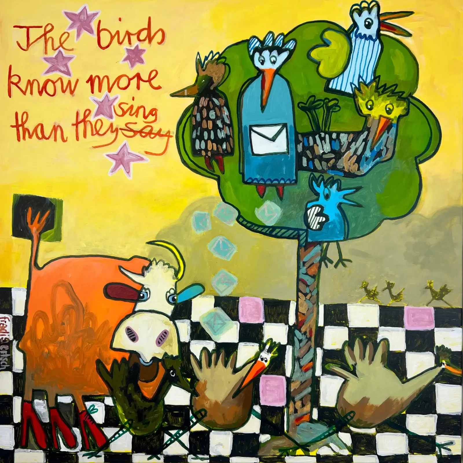 Die Vögel wissen mehr, als sie singen, Pop Art Acrylgemälde auf Leinwand 80 x 80 cm mit Kuh, Vögeln und Statement-Text, Fredi Gertsch, 2026