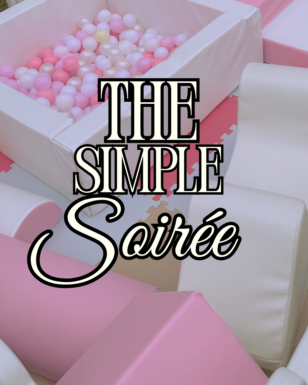The Simple Soiree