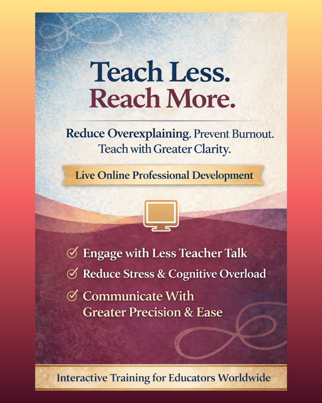 Teach Less. Reach More.
