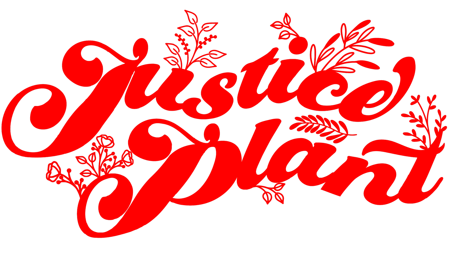 Justice Plant