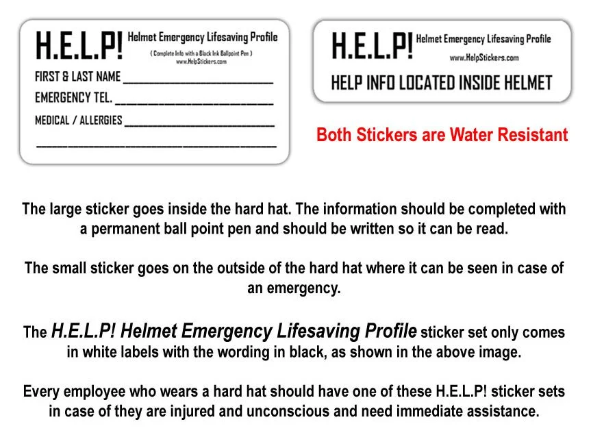 Our HELP! Helmet Emergency Lifesaving Profile stickers are for anyone who wears a safety protective helmet while working or playing. They are not just designed for employees at work but also for athletes and sports.