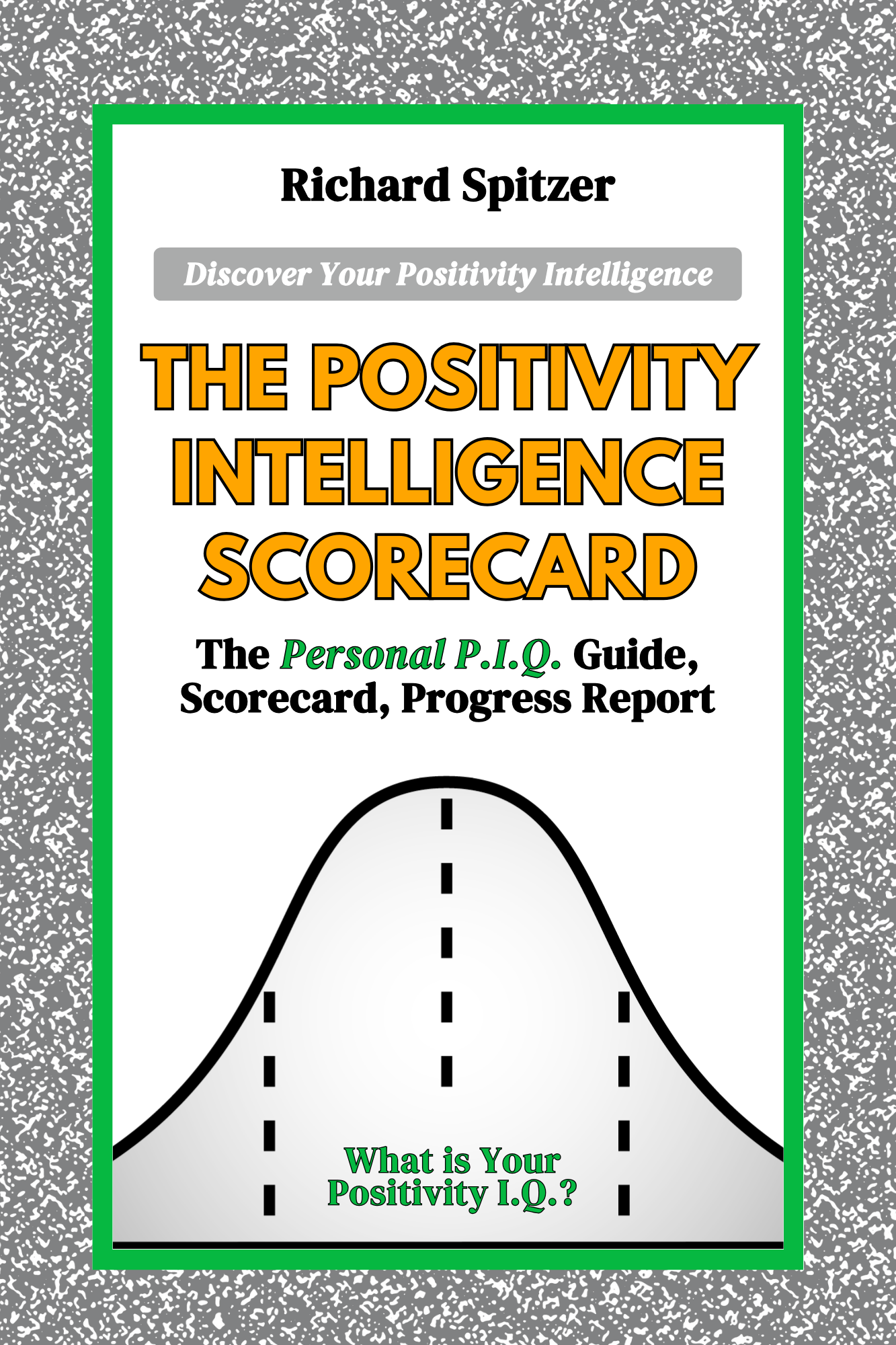 The Positivity Intelligence Scorecard