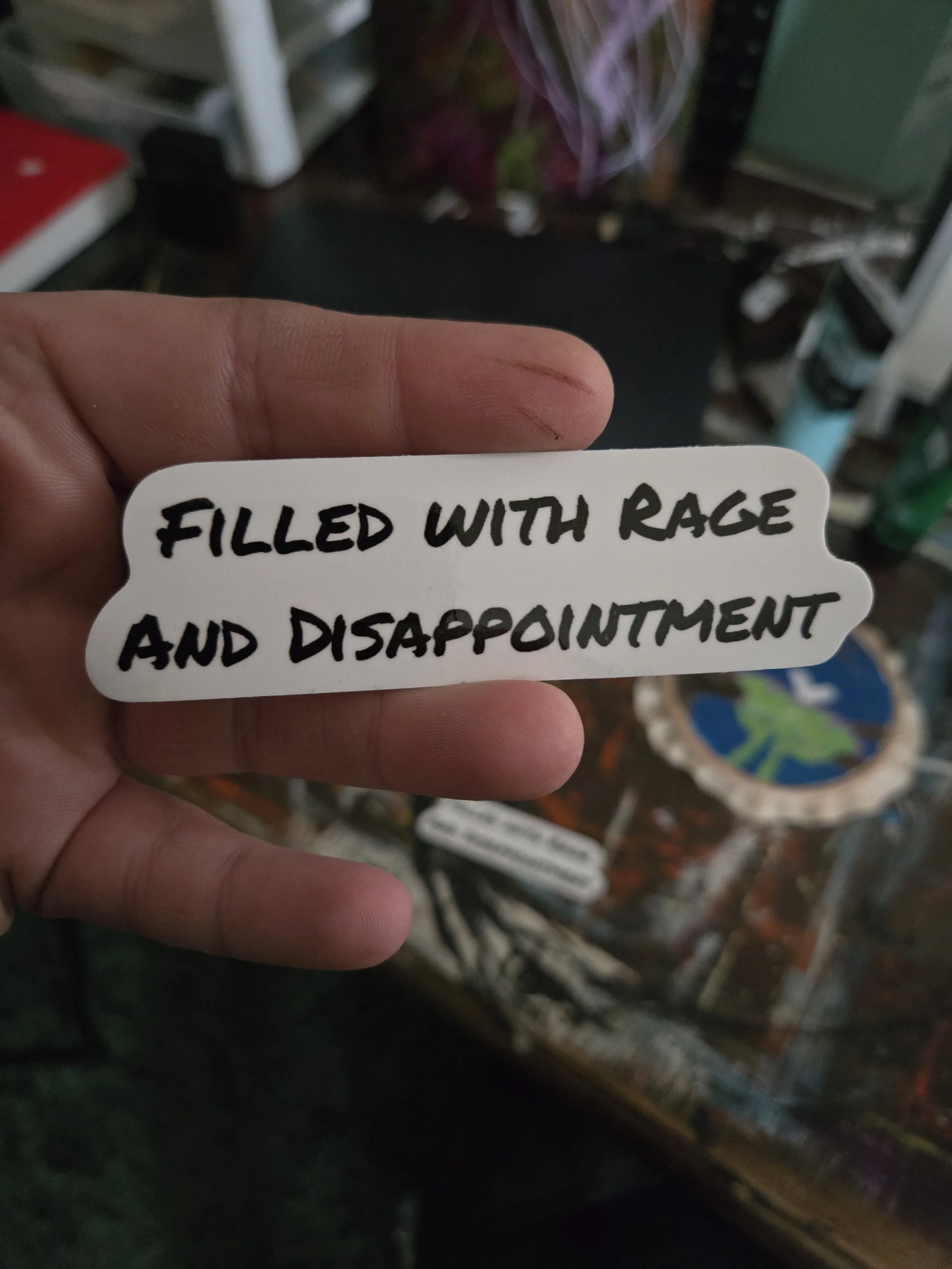 Filled with Rage sticker