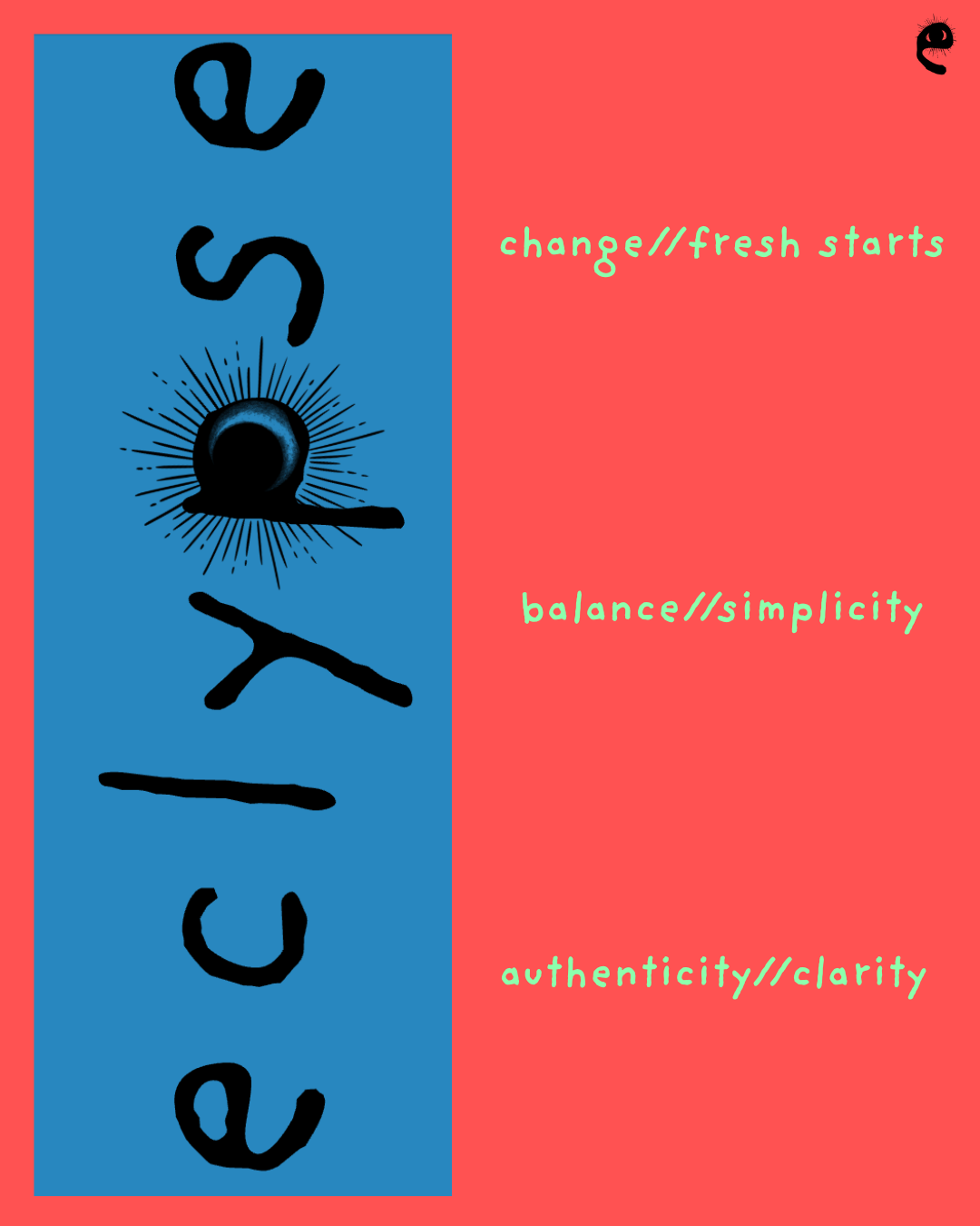 Design featuring the word 'EQUITY' vertically on a blue background with a black eye illustration in place of the letter 'Q'. To the right, red background with green text emphasizing concepts: 'change//fresh starts', 'balance//simplicity', and 'authenticity//clarity'.