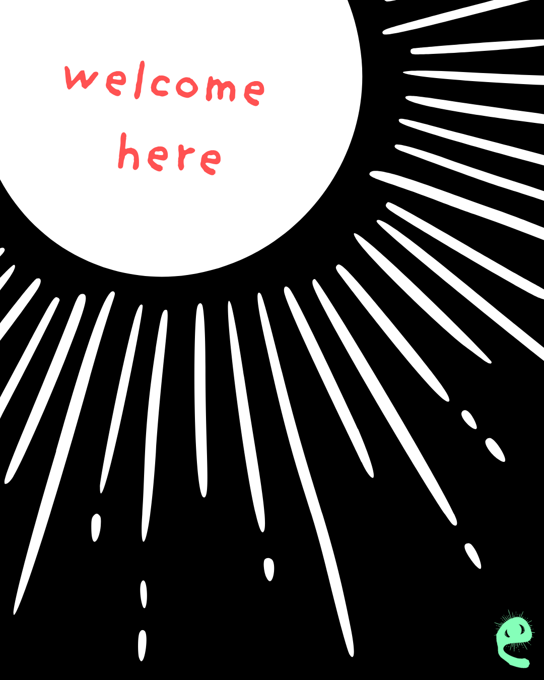 Graphic with black background, white radiating lines, and a white circle with red text that says 'welcome here'.