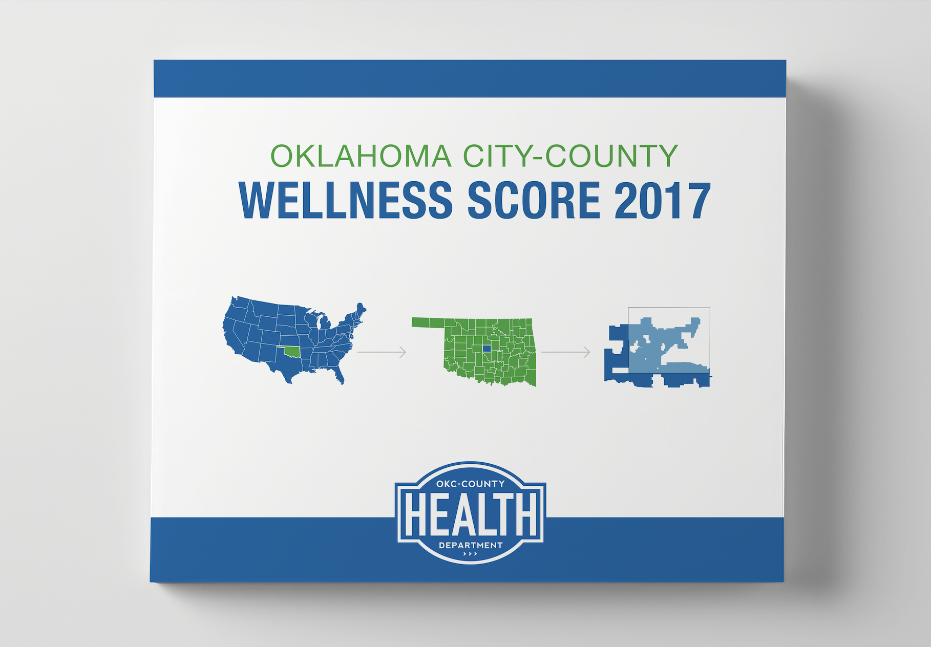 Poster showing Oklahoma City-County Wellness Score 2017 from the Oklahoma City-County Health Department, with maps of the USA, Oklahoma, and Oklahoma City highlighting the respective areas.