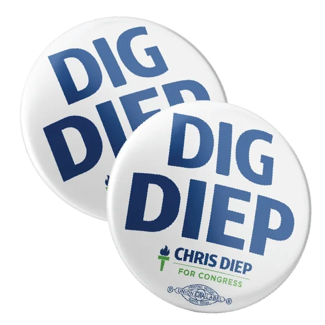 Two buttons or pins supporting Chris Diep for Congress, with the slogan "Dig Deep" and the candidate's name and campaign details.