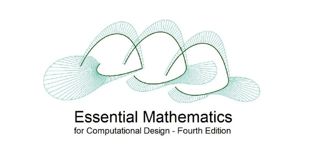 TUTORIALS:  ESSENTIAL MATHEMATICS for computational design 