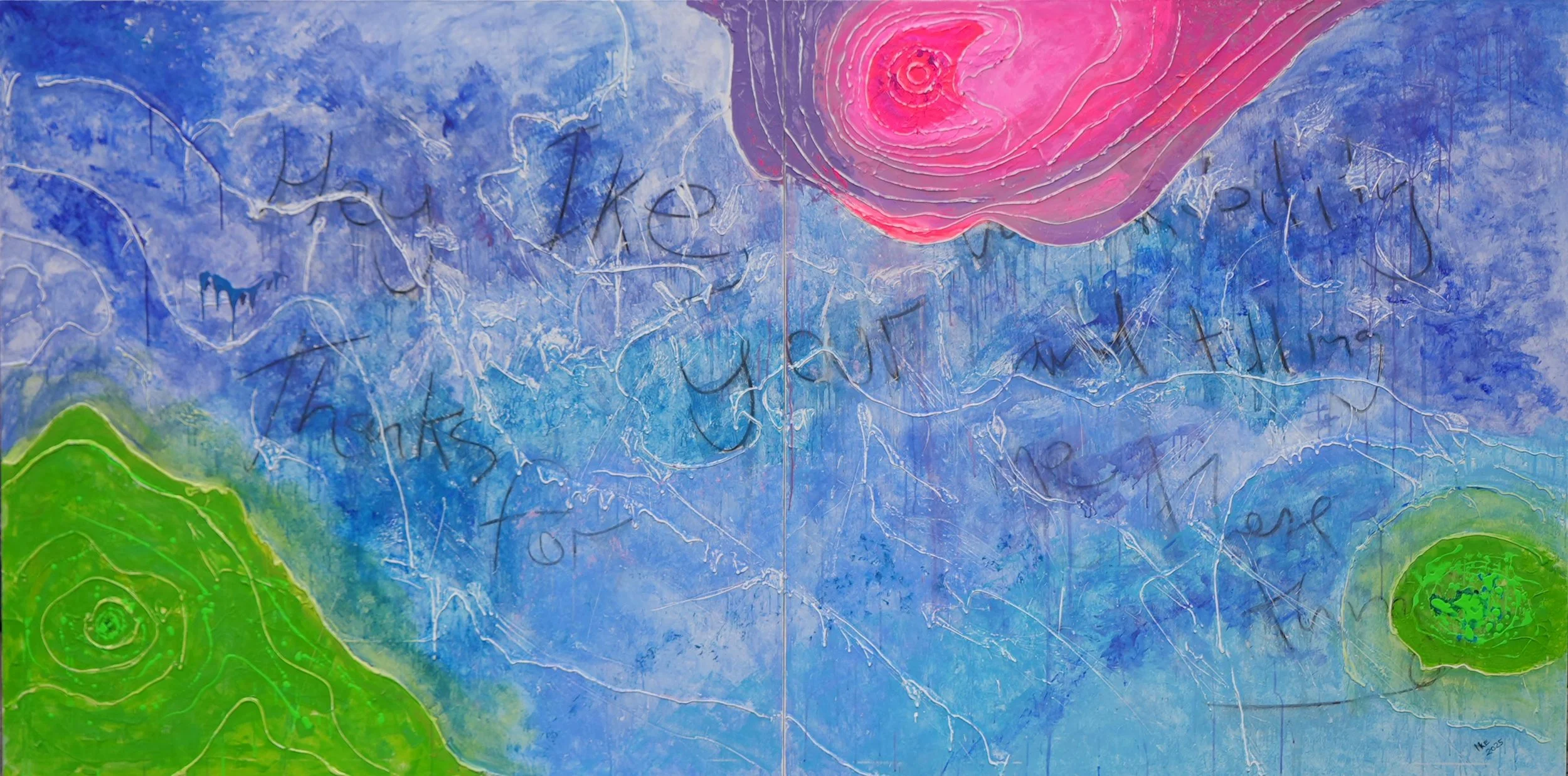 Abstract painting with vibrant blue background, pink and green shapes, and the handwritten phrase 'You the only thing I think about' layered over the image.