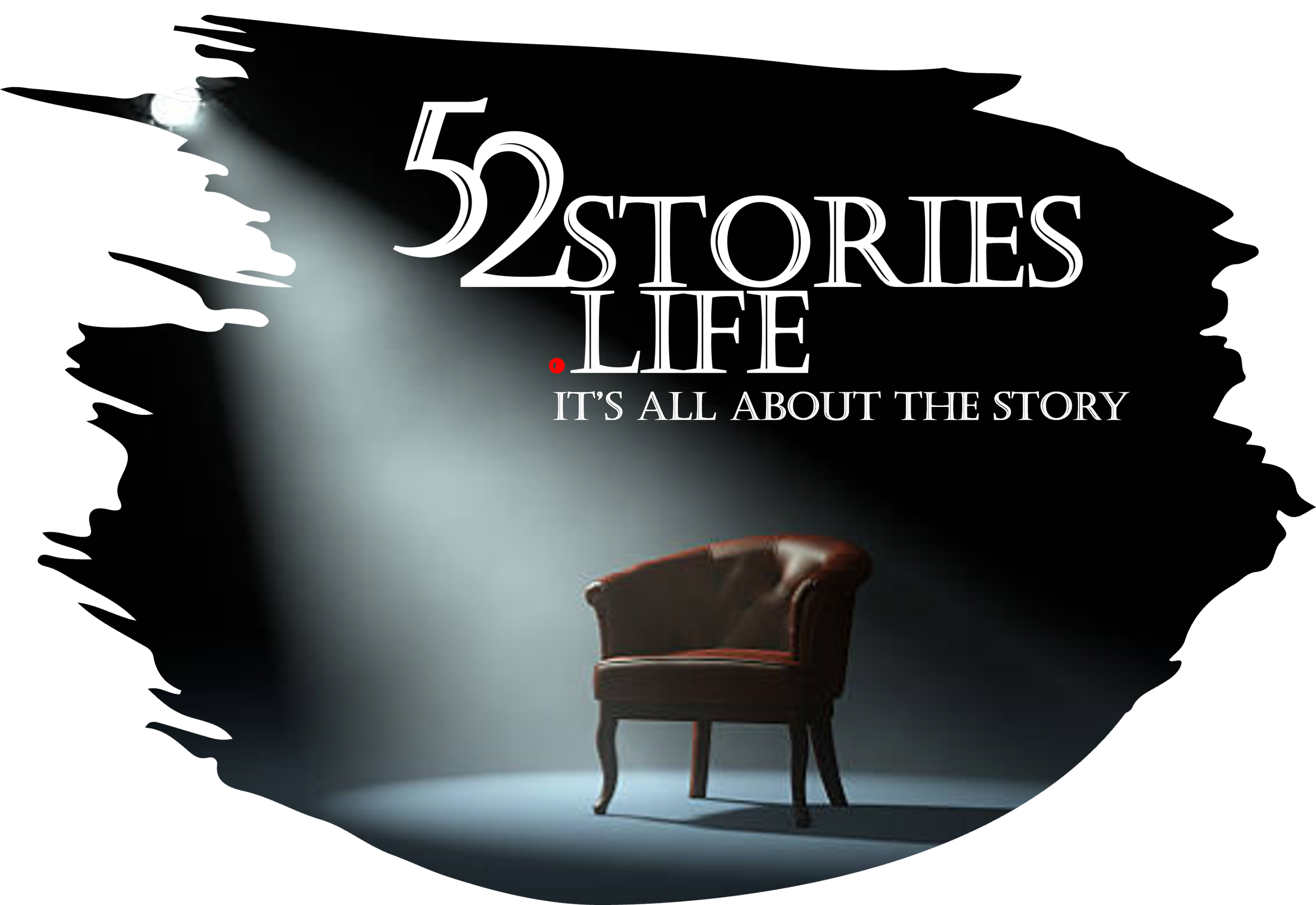 A dark background with a chair positioned in a spotlight, with the text '52 Stories of Life: It's All About the Story' above it.