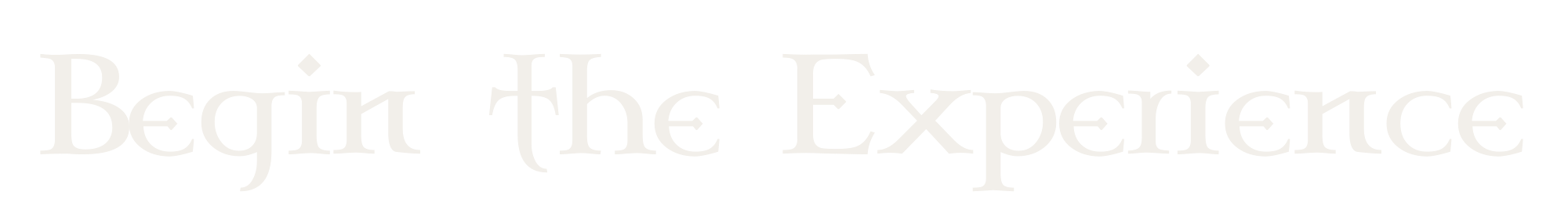 Gaelic font with the words Begin Your Experience