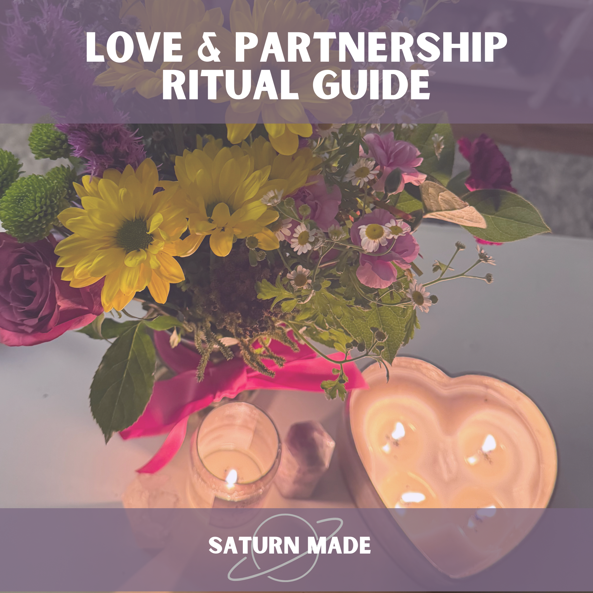 Love & Partnership Ritual Guide