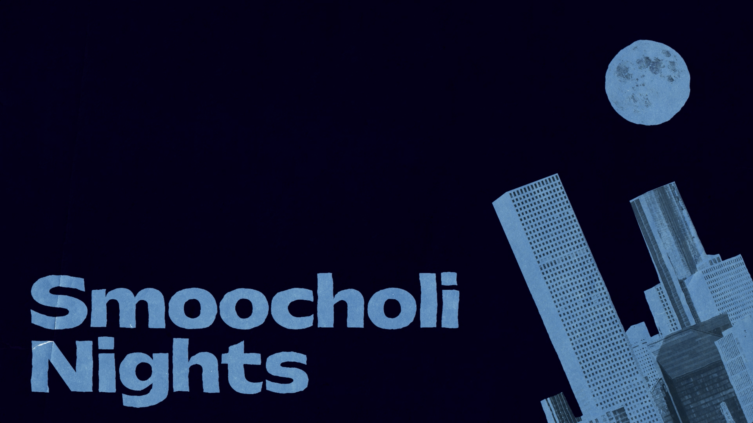 Smoocholi Nights IV
