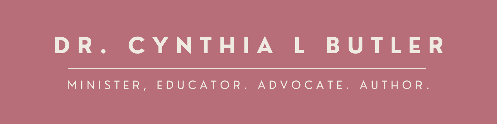 Business card with name Dr. Cynthia L Butler, titles: Minister, Educator, Advocate, Author.