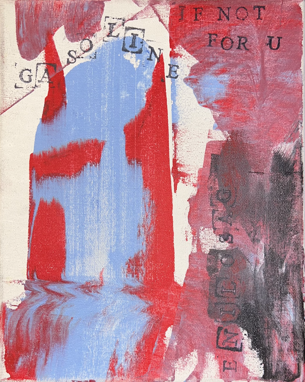 Abstract painting with red, white, black, and blue colors, featuring the words 'IF NOT FOR U' and different textures and patterns.