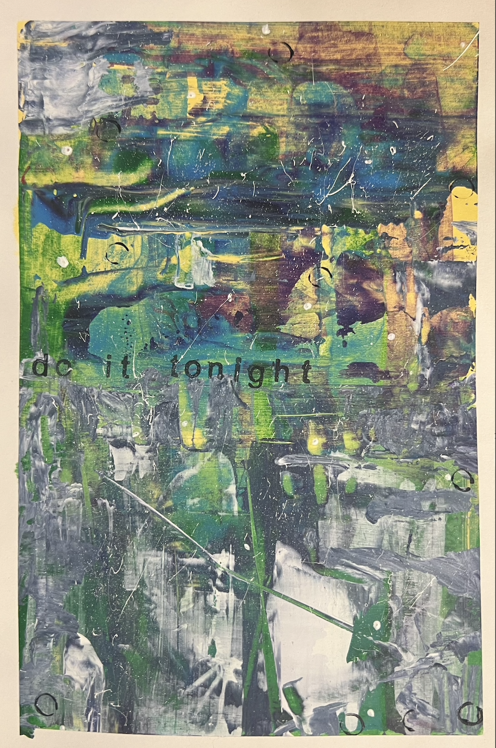 Abstract painted artwork with various colors and text that reads 'do it tonight'.