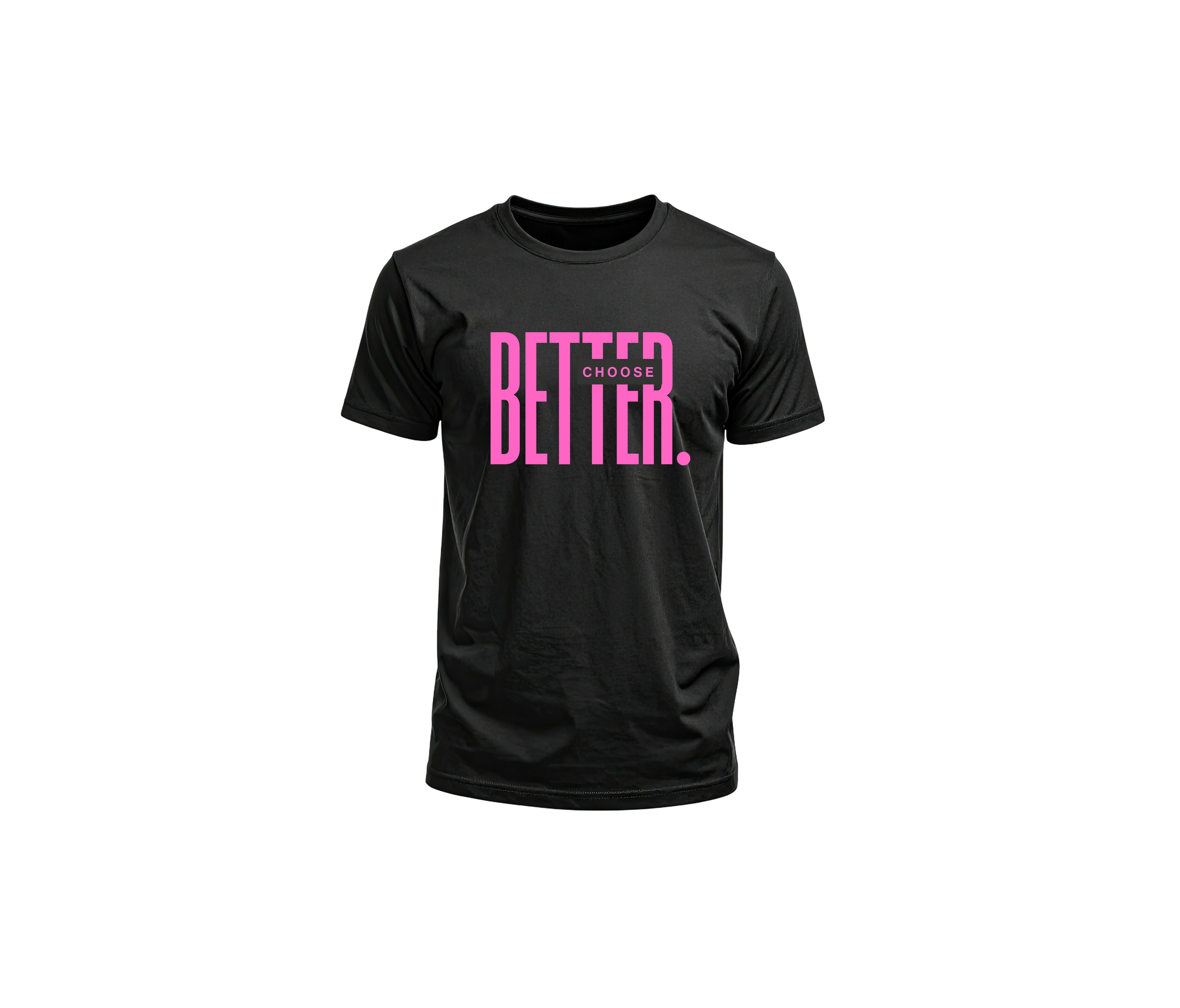 The Overflow Collection: 'Choose Better' Tee (pink font)