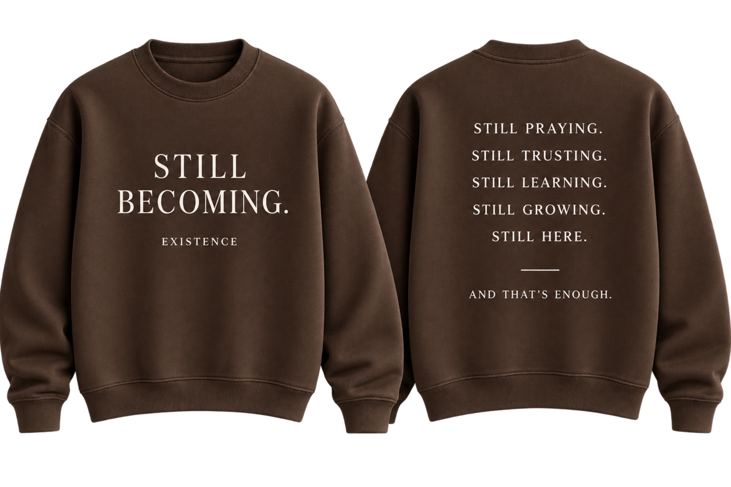 Still Becoming & That's Enough