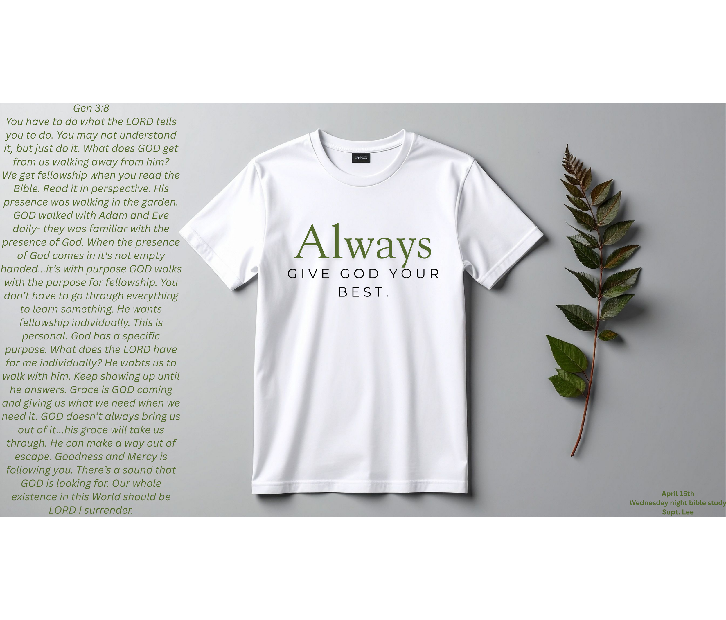 The Overflow Collection: Always Give God Your Best Custom Shirt