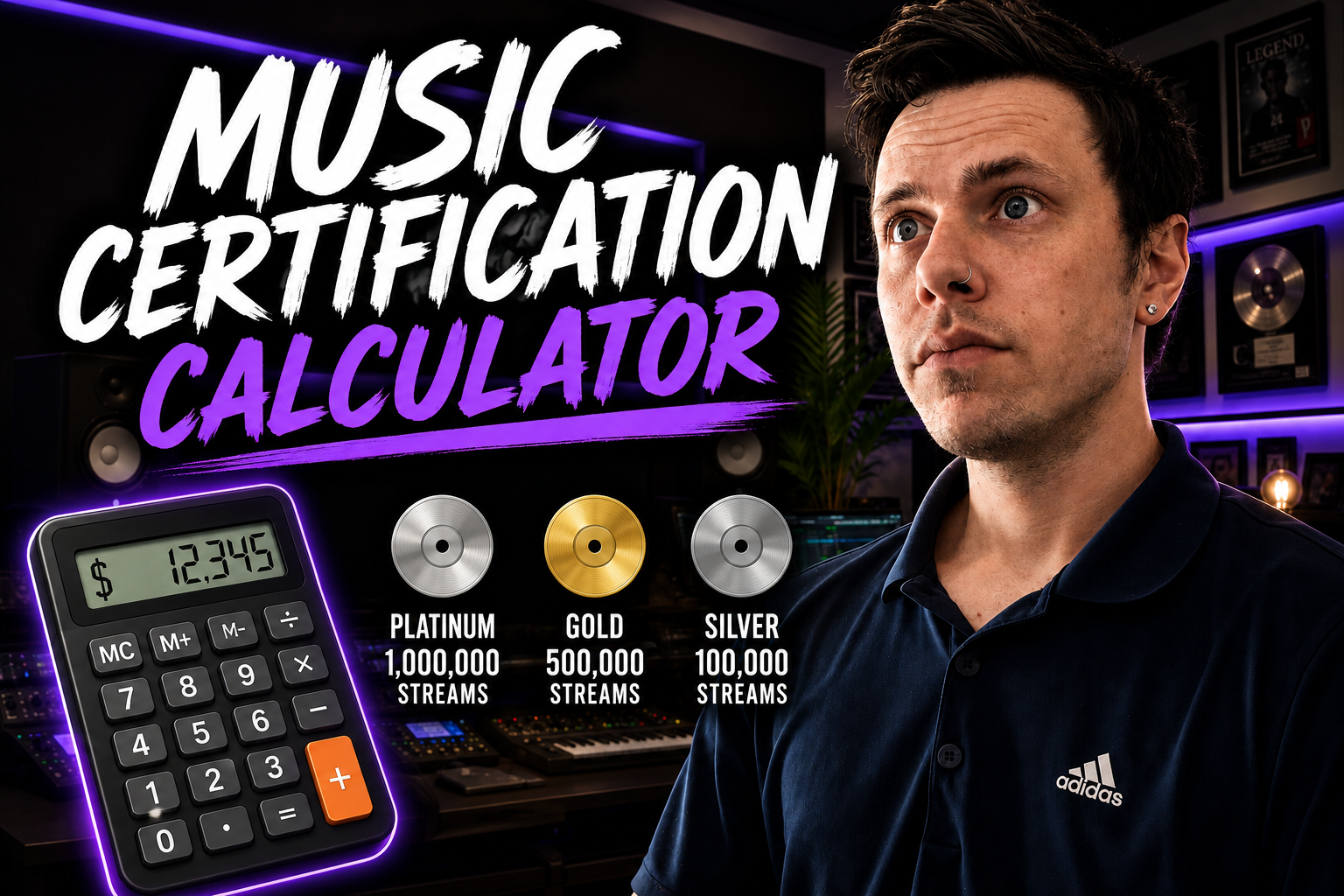 A young man with dark hair, piercings, and an Adidas shirt, in a music studio with framed awards and purple lighting, stands next to a large screen displaying 'Music Certification Calculator'. The image shows a calculator with a decimal value, and gold, silver, and platinum medals with streaming milestones.