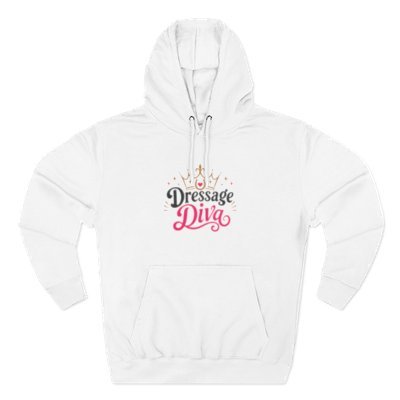 Hoodie that reads: "Dressage Diva"