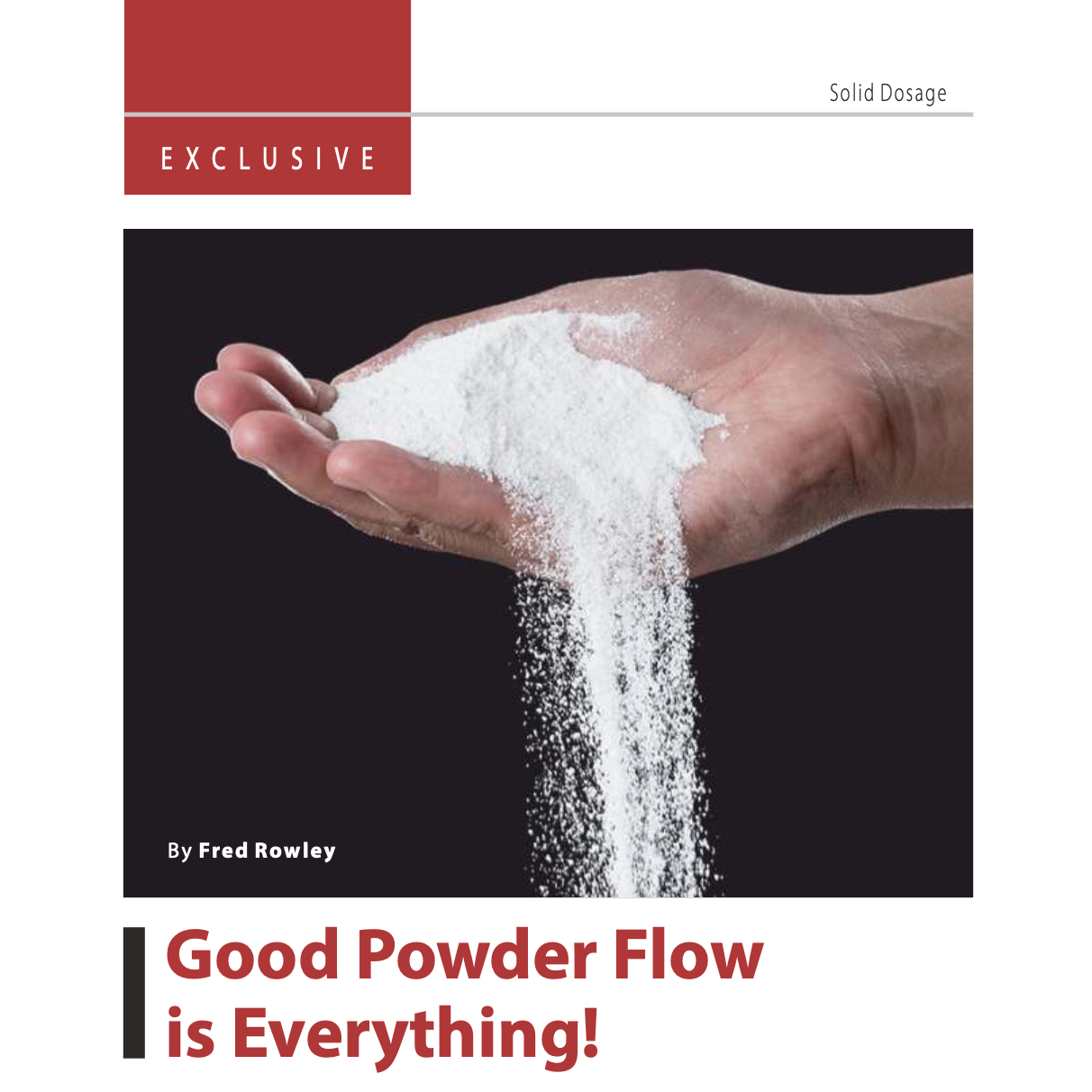 A hand holding white powder, pouring it downward onto a dark background, with text indicating a focus on powder flow and dosage.