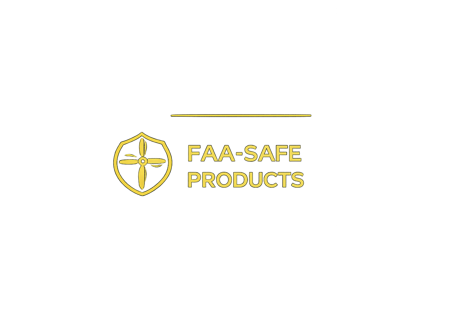 A yellow sign that reads "FAA-SAFE PRODUCTS" with a shield emblem on the left side.